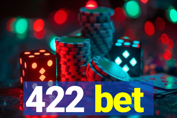 422 bet